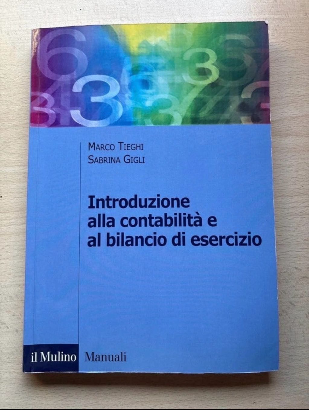 Introduzione alla contabilità e al bilancio di esercizio di MARCO TIEGHI SABRINA GIGLI, libro usato