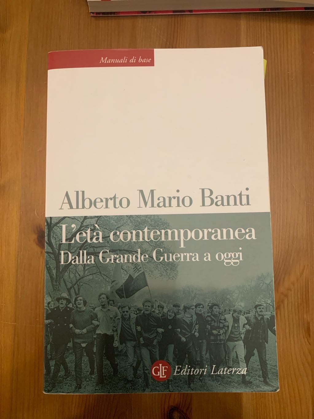 L’età contemporanea - Dalla grande guerra a oggi di Alberto Mario Banti, libro usato