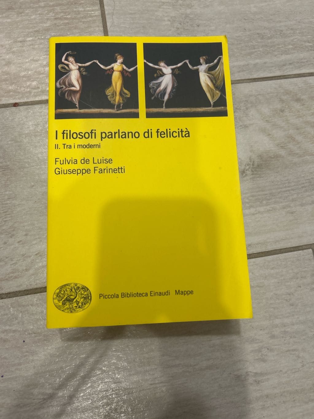 i filosofi parlano di felicità. II. Tra i moderni - Vol. 2 di Fulvia De Luise, Giuseppe Farinetti, libro usato